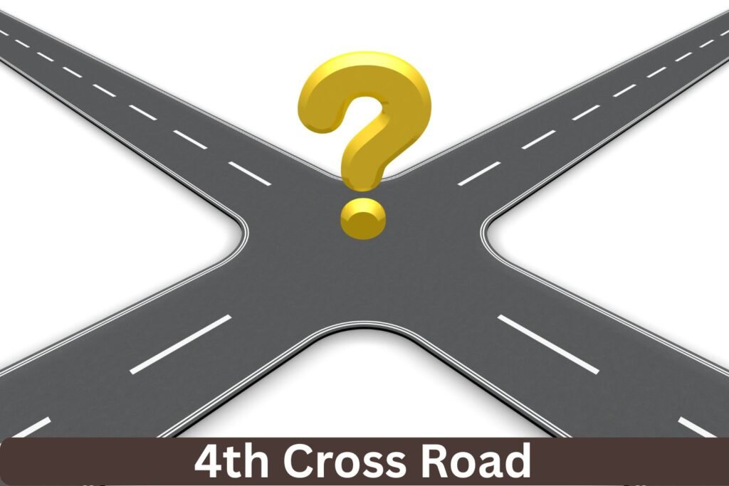 4th cross road