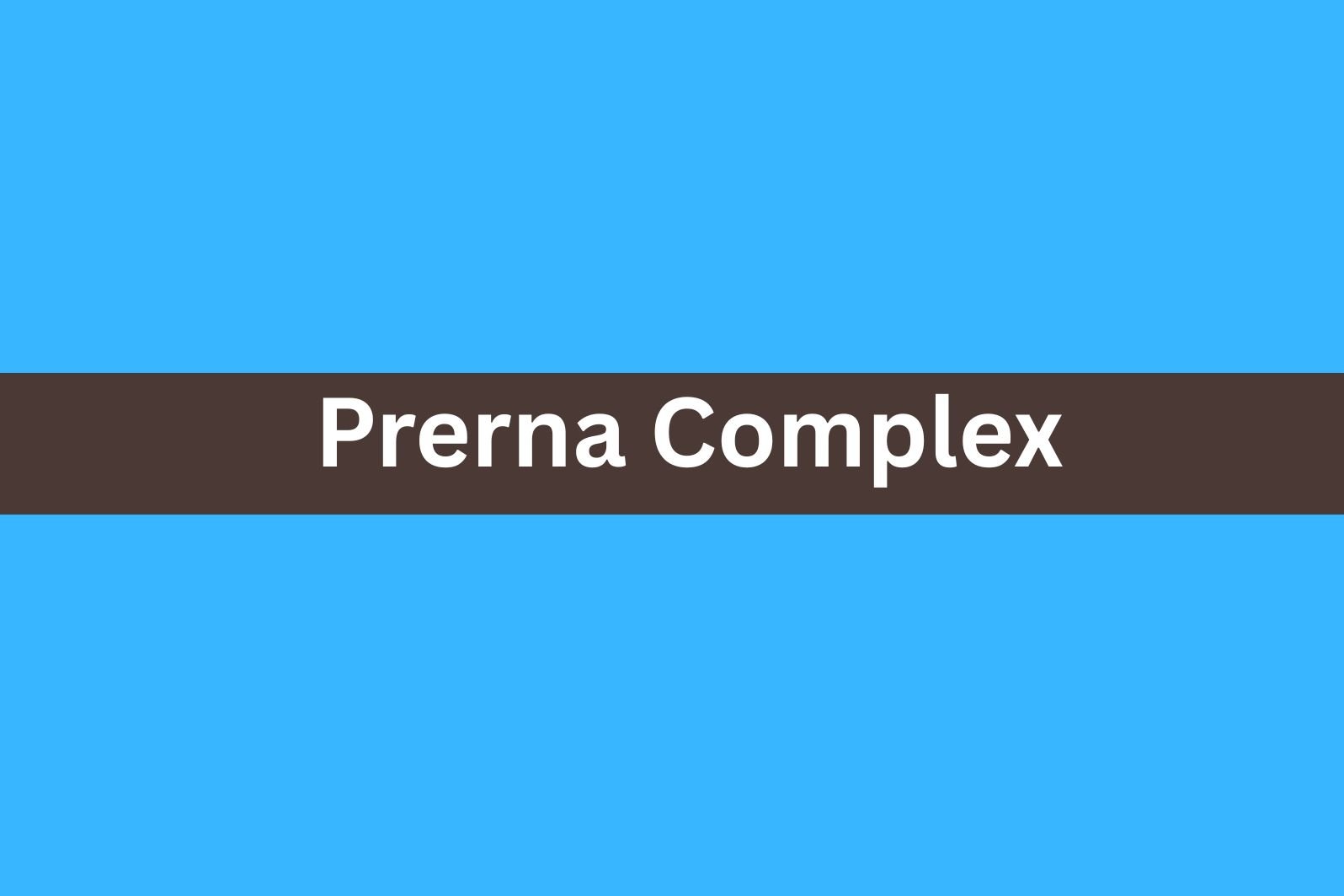 Prerna Complex