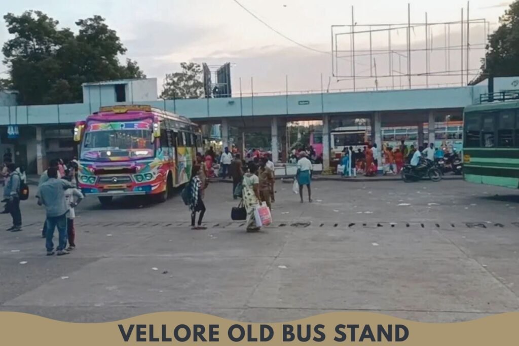 Vellore Old Bus Stand
