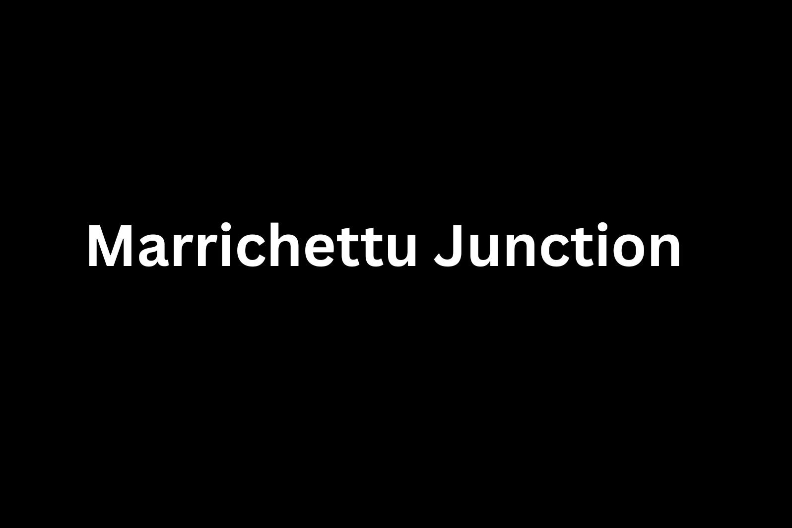 marrichettu junction