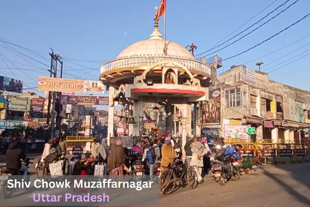 Shiv Chowk Muzaffarnagar